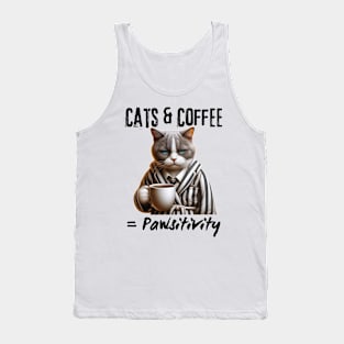 Cats and coffee equals positivity Tank Top